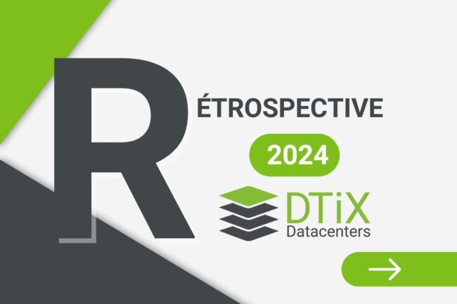 Rétrospective de l’année 2024 de DTiX – DTiX – DTiX Datacenters Image de la rétrospective de l'année 2024 de DTiX - DTiX - DTiX Datacenters
