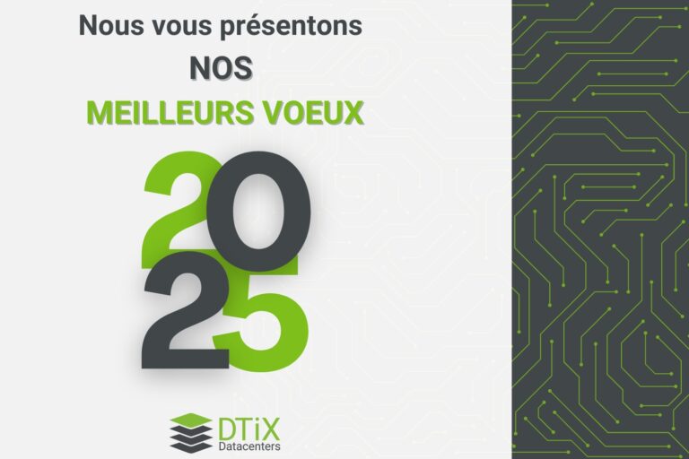 Image des meilleurs voeux - Performance résilience, optimisation énergétique - Bonne année 2025 - DTiX - DTiX Datacenters