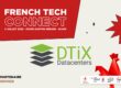 Image de la participation de DTiX - French Tech Connect 2025 - DTiX - DTiX Datacenters