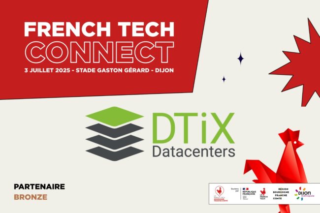 Image de la participation de DTiX – French Tech Connect 2025 – DTiX – DTiX Datacenters Image de la participation de DTiX - French Tech Connect 2025 - DTiX - DTiX Datacenters