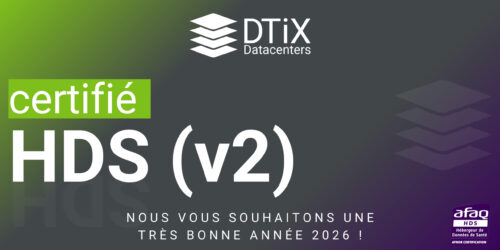 Image de la certification HDS (v2) - Meilleurs voeux - DTIX Datacenters